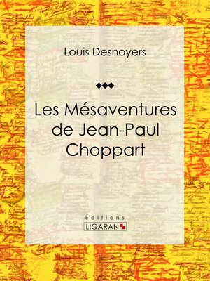 cover image of Les Mésaventures de Jean-Paul Choppart